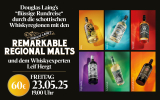 Whisky Tasting 23. Mai 2025 beginn 19.00 Uhr Douglas Laing 6 Whisky ein Highlight und eine Speise.